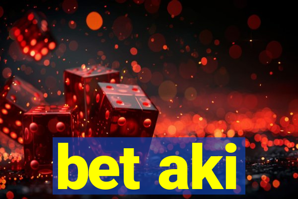 bet aki